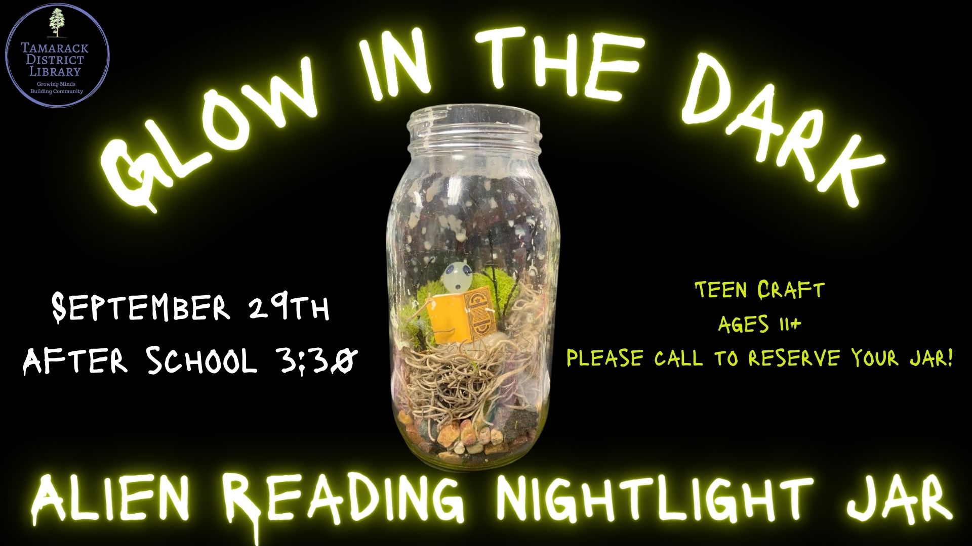 Glow in the dark | Tamarack District Library